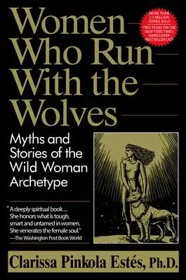 1627021_Women-Who-Run-with-the-Wolves-9780345396815_COV